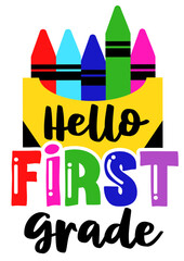 Hello first grade. Crayons color print. Back to school. Isolated on transparent background