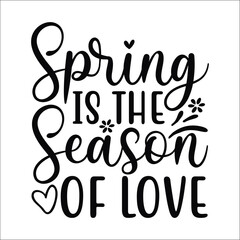 Spring is the season of love 