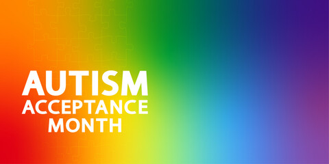 Autism Acceptance Month greeting banner. Text on rainbow background with puzzle. World Autism Awareness Day. Autism Awareness Month. - obrazy, fototapety, plakaty