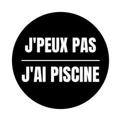 Symbole j'peux pas j'ai piscine