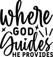 where god guides he provides