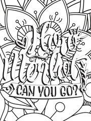 Funny-Quotes Coloring pages. Coloring page for adults and kids. Vector Illustration.