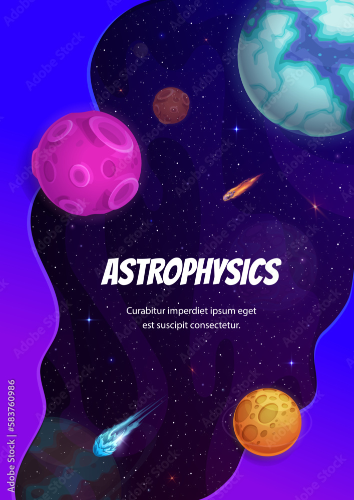 Poster astrophysics poster with starry galaxy and planets in space, vector cartoon cosmos. galaxy universe 