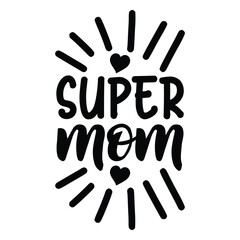 Fototapeta na wymiar Super mom typography t shirt design tee print freebie SVG t-shirt design lettering t shirt design