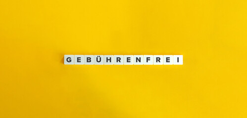 Gebührenfrei (Free of Charge, Toll-free in German).
Letter Tiles on Yellow Background. Minimal Aesthetics.