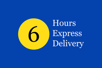 Express delivery text on navy blue background. Fast shipping icon template with 6 hours number in yellow circle. For logo, sticker and label. Express delivery shipping. Fast delivery concept, vector