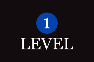 Level 1 sign isolated on black background. Level 1 sign for label, sticker, ui, apps, website, icon design and logo template. Useful for flyer, poster, placard and web banner. Vector illustration