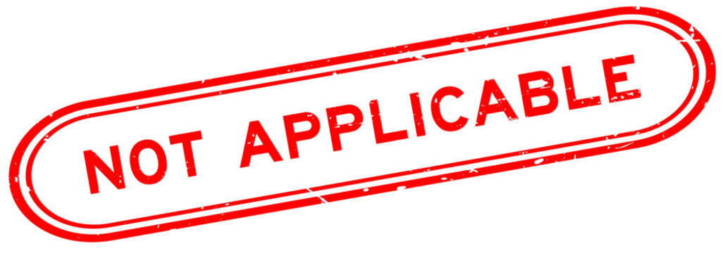 Grunge red not applicable word rubber seal stamp on white background