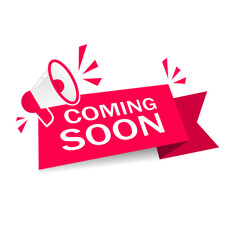 Coming soon - banner design. Megaphone icon. Web Label Element. Flat vector template .