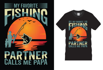 my favorite fishing partner calls me papa Trendy, Classic,vintage, joystick vector tamplate.. eye catching,motivational, grunge,
stylish t-shirt design,Fishing t-shirt design ready for prints,poster’s