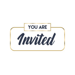 You're invited. Calligraphy text with elegant golden frame. Hand drawn style vector lettering. Design for greeting cards, and invitations.