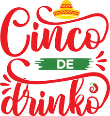 Cinco De Drinko T-shirt Designs