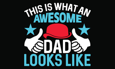 This Is What An Awesome Dad Looks Like
