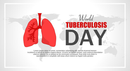 Fototapeta na wymiar World Tuberculosis day theme template. Vector illustration. Suitable for Poster, Banners, campaign and greeting card. 