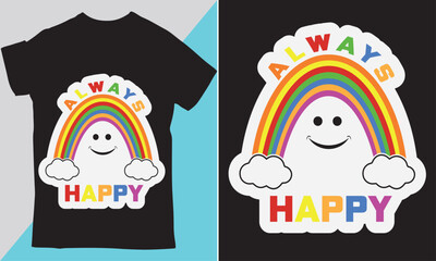 Always Happy T-shirt Design Template