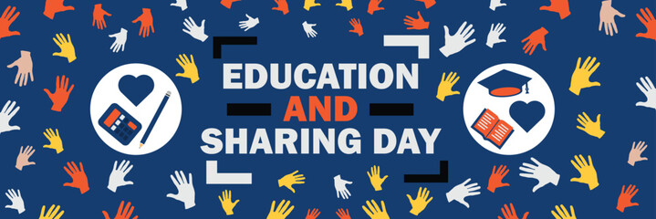 Education and Sharing Day  2 April vector banner sign with educational theme icons such as book, pencil, graduation hat, calculator, hand and heart shapes on a blue background. modern and simple.