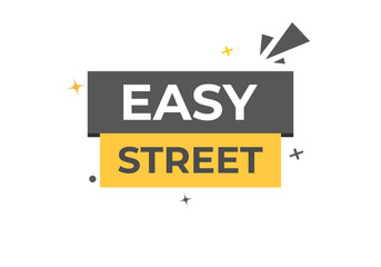 Easy Street Button. Speech Bubble, Banner Label Easy Street