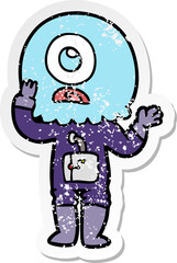 distressed sticker of a worried cartoon cyclops alien spaceman