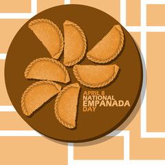 Delicious snack named Empanada served on a wooden plate and bold text on light brown background to celebrate National Empanada Day on April 8