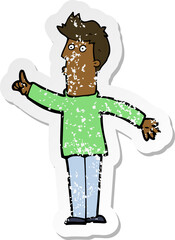 retro distressed sticker of a cartoon man advising caution