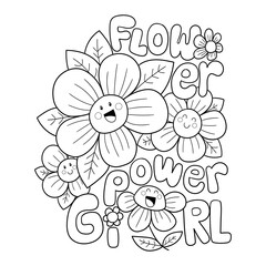 Illustration in black and white of some smiling flowers in pop style, with the hand lettering flower power, coloring page