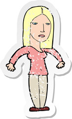 retro distressed sticker of a cartoon annoyed woman
