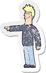 retro distressed sticker of a cartoon happy pointing man