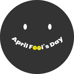 1 april Happy Fools Day smile in black face