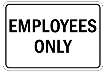 Employee entrance only sign and labels