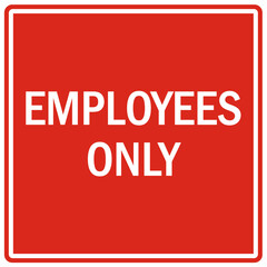 Employee entrance only sign and labels