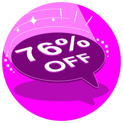 Sale tag 76% seventy six percent off in 3D, vector illustration, balloon shape, art.