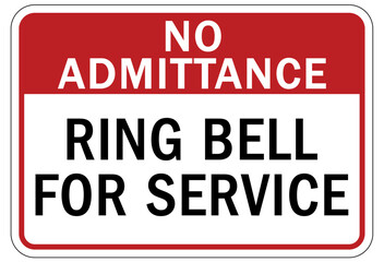 No admittance sign and labels ring bell for service