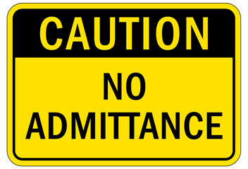 No admittance sign and labels