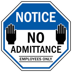 No admittance sign and labels employee only