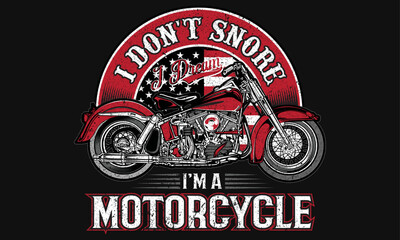 Fototapeta na wymiar Motorcycle T-Shirt - Motorcycle Legends, Biker T-Shirt - Custom Motorcycle Shirt