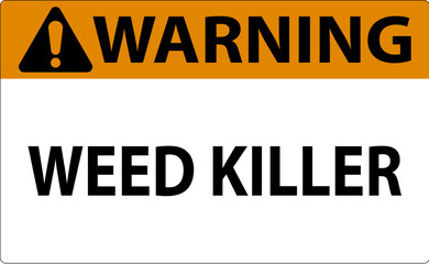 Warning Sign Weed Killer On White Background