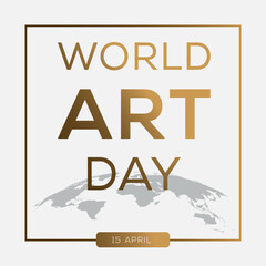 World Art Day, held on 15 April.