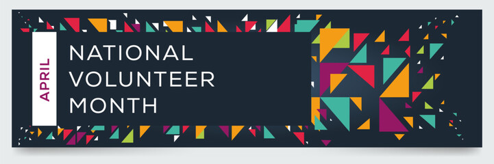 National Volunteer Month, held on April.