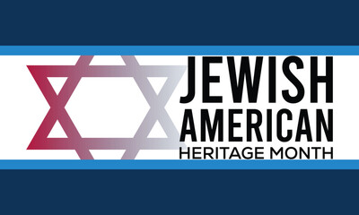 Jewish American Heritage Month. Celebrated in May. Annual recognition of Jewish American achievements in Vector illustration template background design.