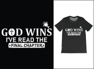 Spoiler God Wins I have Read the final chapter Funny Christian T-Shirt Vector, USA Flag shirt, Religious T-Shirt, American Patriot God Shirt, Patriotic Cross T Shirt, Funny God Shirt, USA Flag