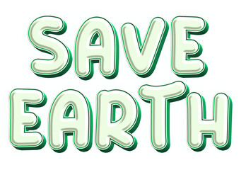 Save the earth 3d text banner cutout