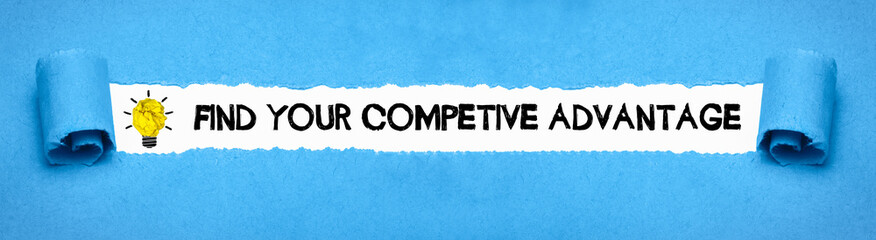 Find Your Competitive Advantage	
