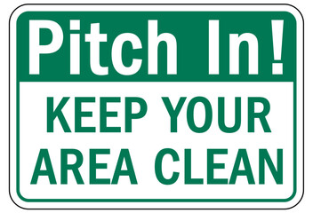 Pitch in sign and labels keep your area clean