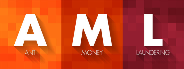 AML - Anti Money Laundering acronym, business concept background