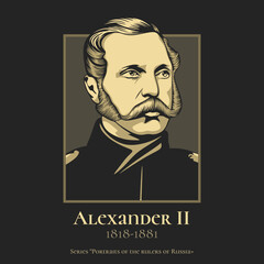 Alexander II (1818-1881) was Emperor of Russia, King of Poland and Grand Duke of Finland from 2 March 1855 until his assassination in 1881.