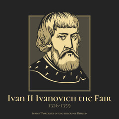 Ivan II Ivanovich the Fair (1326-1359) was the Grand Prince of Moscow and Grand Prince of Vladimir in 1353.