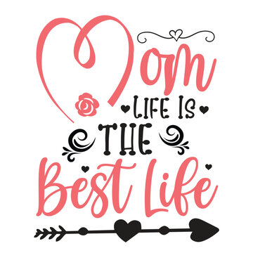 Wife life mom life best life Mother's day shirt print template, typography design for mom mommy mama daughter grandma girl women aunt mom life child best mom adorable shirt