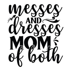 Obraz premium Messes and dresses mom of both Happy Valentine day shirt print template, Valentine Typography design for girls, boys, women, love vibes, valentine gift, lover
