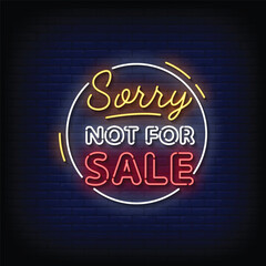 Fototapeta na wymiar Neon Sign sorry not for sale with brick wall background vector