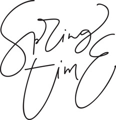 Hand drawn vector black monoline text Spring time. Motivational and inspirational season quote. Calligraphic card, mug, photo overlays, flyer, poster design
